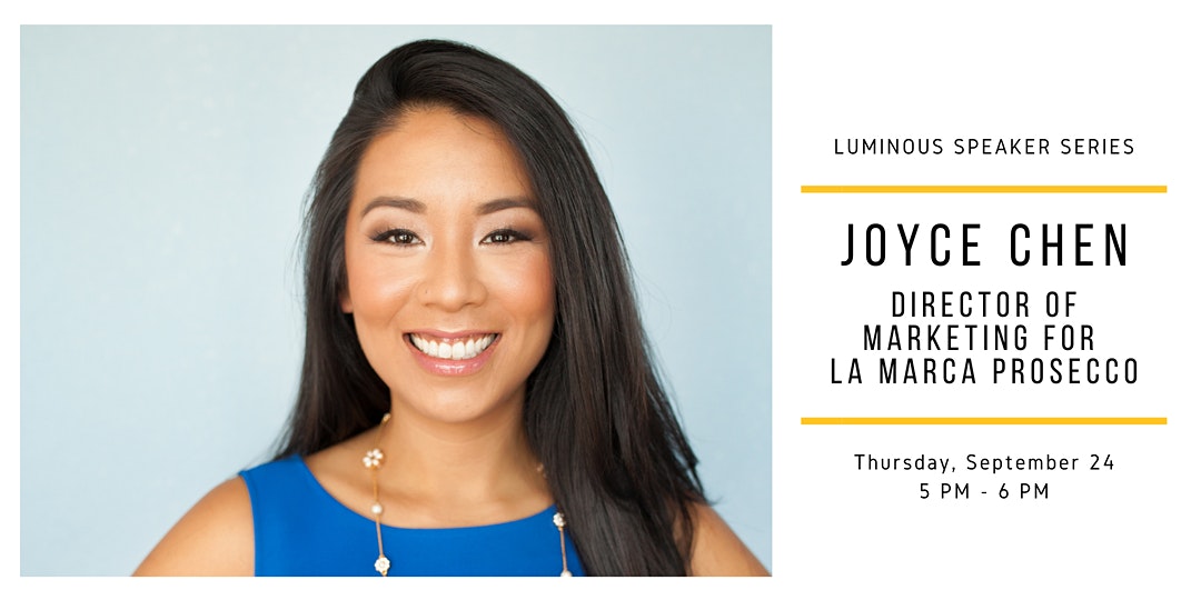 Luminous Speaker Series: Joyce Chen, Marketing Director, La Marca Prosecco